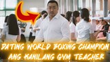 Dating World Boxing Champion Ang Kanilang Gym Teacher