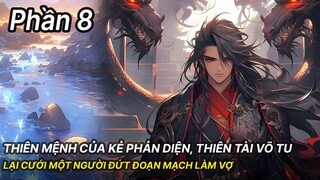 Review Manhua | Thiên Mệnh Của Main Phản Diện, Thiên Phú Dị Bẩm Đứng Đầu Thiên Nhai Phần 8