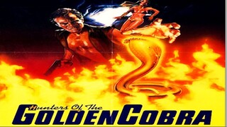 Hunters Of The Golden Cobra 1982 (Filmed in the Philippines) Action/Adventure Movie