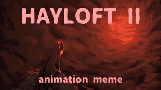 HAYLOFT II ・ Animation meme Commission (flash and gore warning!!)