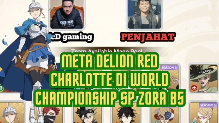 META DELION RED CHARLOTE DI WORLD CHAMPIONSHIP SP ZORA B5 🍀 BLACK CLOVER MOBILE