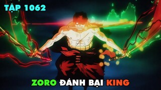 REVIEW ONE PIECE TẬP 1062: ZORO HẠ GỤC KING | TÓM TẮT ANIME