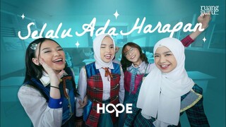 HOPE - Selalu Ada Harapan (Official Music Video)