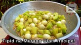 Masarap at Tipid na Murang Ulam na Madaling Lutuin! Murang Ulam Recipe!