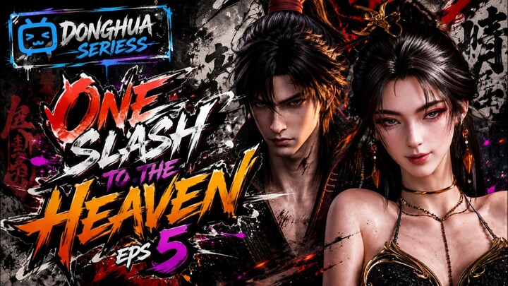 One Slash To The Heavens Eps 5 Sub Indonesia