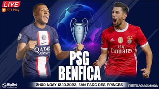 Cúp C1 Champions League | PSG vs Benfica (2h00 ngày 12/10) trực tiếp FPT Play. NHẬN ĐỊNH BÓNG ĐÁ