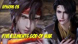Five Elements God oF War Episode 03 Sub indo