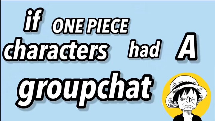 if one piece characters had a group chat