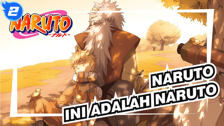 NARUTO| Ini adalah NARUTO！！！！_2