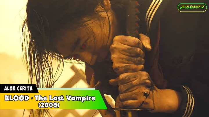 HIDUP SELAMA RATUSAN TAHUN || Alur Cerita Film - BL00D : THE LAST VAMPIRE Live Action