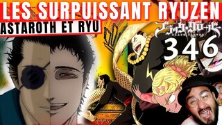 BLACK CLOVER 346 ☘️ RYU ET LUCIUS PARTAGENT LE MÊME DÉMON? DRAGON OSEF? RYUZEN AU TOP - REVIEW MANGA