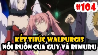 Thiệt Hại Của Tempest Sau Walpurgis - Nỗi Buồn Của Guy Và Rimuru - Tóm Tắt Tensei Slime #104