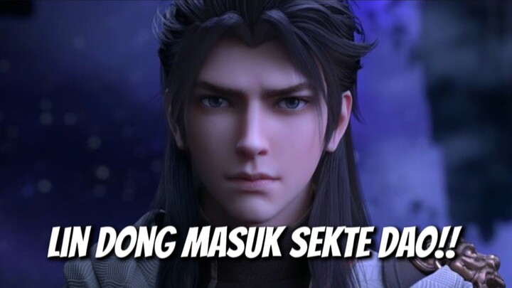 LIN DONG TIBA DI SEKTE DAO‼️