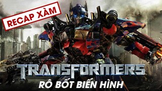 Recap Xàm #30: Robot Biến Hình (Phần 1)