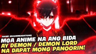 TOP 5 ANIME NA ANG BIDA AY ISANG DEMON OR DEMON KING!