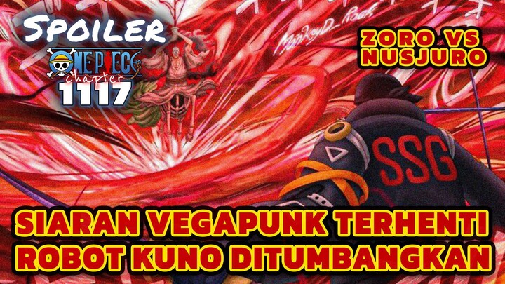 Spoiler One Piece Chapter 1117 Terbaru - Siaran Vegapunk Berhenti - Robot Kuno Ditumbangkan
