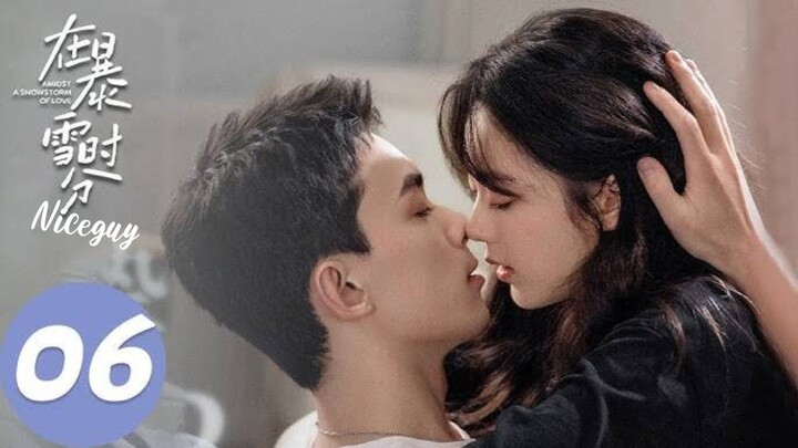 ENG SUB【在暴雪时分 Amidst a Snowstorm of Love】EP06 林亦扬隔空表白殷果_殷果主动约会林亦扬(吴磊_赵今麦)