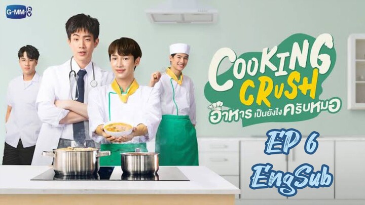 🇹🇠Cooking Crush (2023) EP 6 EngSub