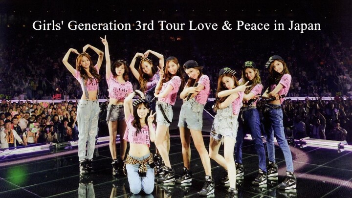 Girls' Generation 3rd Tour Love & Peace in Japan