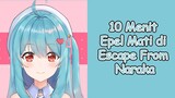 10 Menit Epel Mati di Escape From Naraka [Evelyn Vtuber]