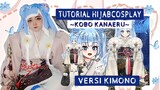 Tutorial Hijabcosplay Kobo Kanaeru versi Kimono by Aka