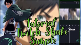 TUTORIAL TWITCH SHAKE AMV - ALIGHT MOTION