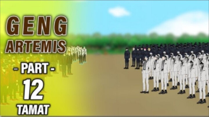 GENG ARTEMIS PART 12 (TAMAT) - Animasi Drama Series