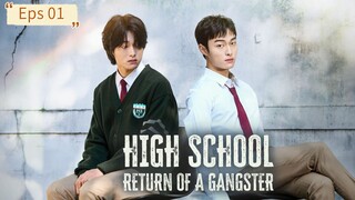 High School Return of a Gangster Eps 01 [SUB INDO]