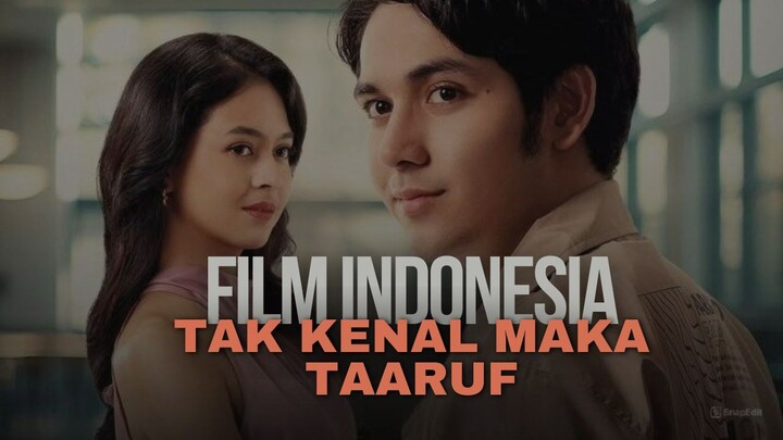 TAK KENAL MAKA TAARUF (2025) - FILM INDONESIA TERBARU