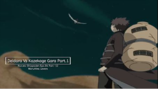 Deidara Vs Kazekage Garaa (Naruto Shippuden Eps.04 Part.12 Sub Indo)