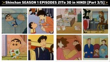 Shinchan Season 1 Episodes 21 To 30 in Hindi [Part 3/5]