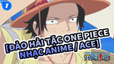 [Đảo hải tặc One Piece Nhạc Anime / Ace]_1