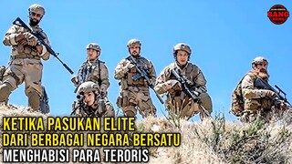 MISI PASUKAN ELITE DARI BERBAGAI NEGARA BERSATU DALAM MEMBASMI TEROR1S ❗ALUR CERITA FILM