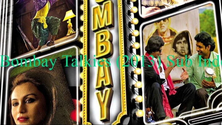 Bombay Talkies (2013) Sub Indo HD