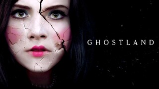 Ghostland (2018) SUB INDO