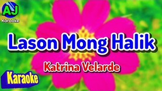 LASON MONG HALIK - Katrina Velarde | KARAOKE HD