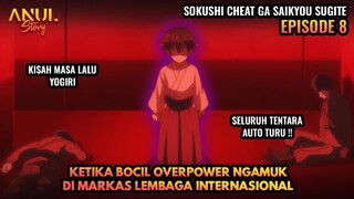 INI JADINYA JIKA BOCIL OVERPOWER NGAMUK !!! SOKUSHI CHEAT EPISODE 8