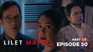 Lilet Matias, Attorney-At-Law: Ramir sees his lawyer daughter! (Full Episode 50 - Part 1/3)