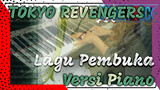 Lagu Pembuka Tokyo Revengers Cover Piano "Crybaby"