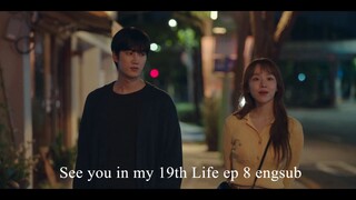 See you in my 19th Life ep 8 engsub