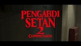 Pengabdi Setan 2 : Communion 2022