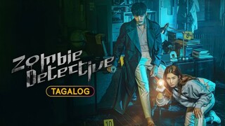 🇰🇷🇵🇭EP. 10 ZOMBIE DETECTIVE [TAGALOG DUBBED] | Comedy/Supernatural/Romance