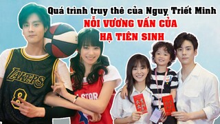 Quá trình theo đuổi vợ của Nguỵ Triết Minh trong NỖI VƯƠNG VẤN CỦA HẠ TIÊN SINH (Unforgettable Love)