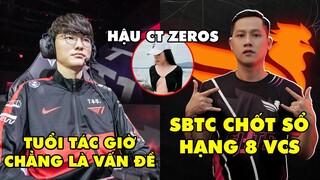 TIN NÓNG 707: Faker chia sẻ vấn đề tuổi tác game thủ LMHT - Thầy Giáo Ba bất lực, Zeros bị réo tên