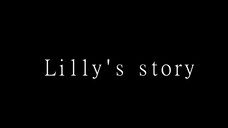 Story of Lilly pt. 1