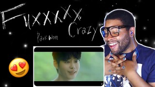 Literally EVERYTHING About This Is Gorgeous 😭😍 | ‘Fuxxxxx Crazy’ by Park Won (박원) | REACTION