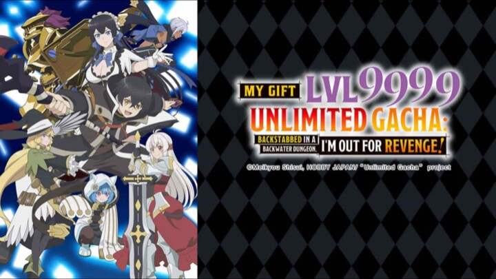 My Gift Lvl 9999 Unlimited Gacha Episode 1