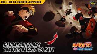 Naruto Vs Pain - KENAPA MENJADI ARC TERBAIK DI NARUTO SHIPPUDEN