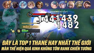 TOP 1 THANE VÀ MÀN THỂ HIỆN QUÁ KINH KHỦNG TỞM TRONG KÈO ĐỐI ĐẦU VỚI 3 CỤC XANH RANK CHIẾN TƯỚNG