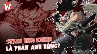 STAIN LIỆU CÓ PHẢI LÀ 1 PHẢN ANH HÙNG ?